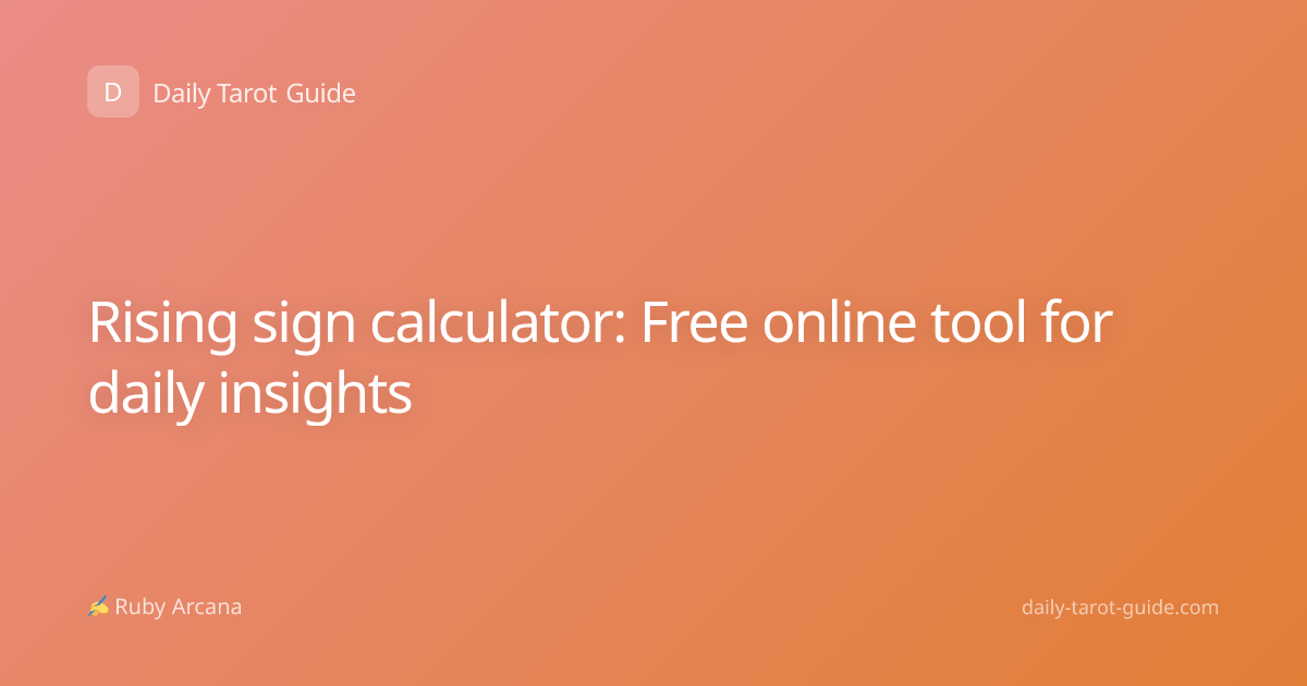 Rising sign calculator: Free online tool for daily insights